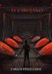 El cirujano (2018), de Carlos Pérez Casas